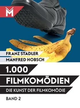 Stadler / Hobsch |  Die Kunst der Filmkomödie Band 2 | eBook | Sack Fachmedien