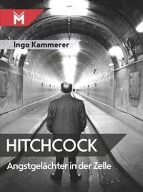 Kammerer |  Hitchcock - Angstgelächter in der Zelle | Buch |  Sack Fachmedien