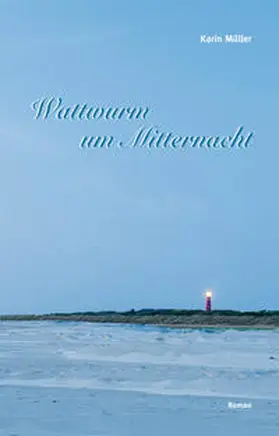 Müller |  Wattwurm um Mitternacht | Buch |  Sack Fachmedien