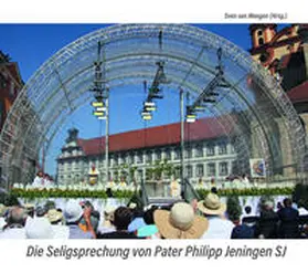 van Meegen |  Die Seligsprechung von Pater Philipp Jeningen SJ | Buch |  Sack Fachmedien