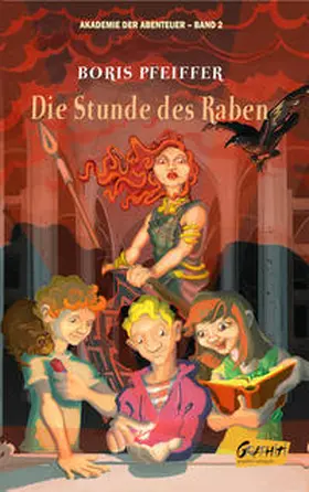 Pfeiffer |  Akademie der Abenteuer - Band 2 - Die Stunde des Raben | Buch |  Sack Fachmedien