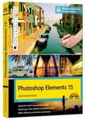 Quedenbaum |  Photoshop Elements 15 - Das große Kompendium Buch - komplett in Farbe | Buch |  Sack Fachmedien
