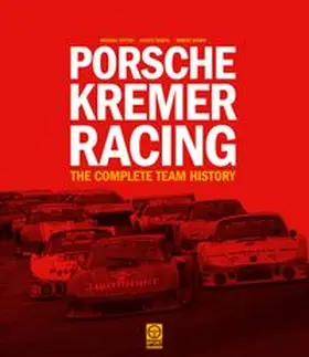 Cotton / Trispel / Weber |  Porsche Kremer Racing – The Complete Team History | Buch |  Sack Fachmedien