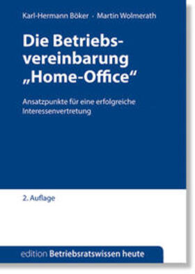 Böker / Wolmerath | Die Betriebsvereinbarung "Home-Office" | Buch | 978-3-945394-32-8 | sack.de