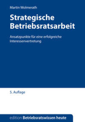Wolmerath | Strategische Betriebsratsarbeit | Buch | 978-3-945394-40-3 | sack.de