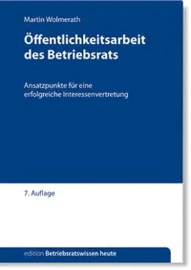 Wolmerath |  Öffentlichkeitsarbeit des Betriebsrats | Buch |  Sack Fachmedien