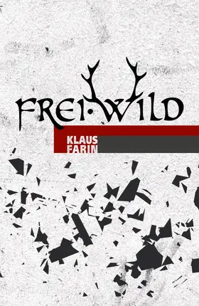 Farin |  Frei.Wild | eBook | Sack Fachmedien
