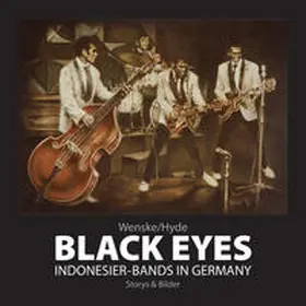 Wenske |  Black Eyes. Indonesier-Bands in Germany | Buch |  Sack Fachmedien