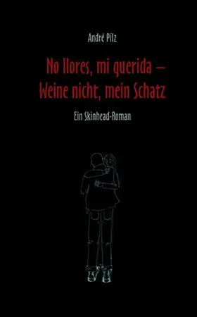 Pilz |  No llores mi querida. Weine nicht, mein Schatz | eBook | Sack Fachmedien