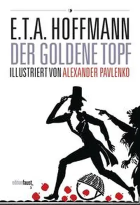 Hoffmann |  Der goldene Topf. Ein Märchen aus der neuen Zeit | Buch |  Sack Fachmedien