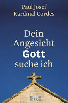 Cordes | Dein Angesicht GOTT suche ich | Buch | 978-3-945401-36-1 | sack.de