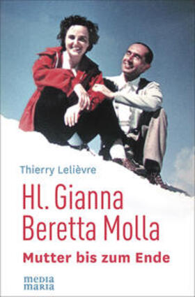 Lelièvre / Lelievre | Hl. Gianna Beretta Molla | Buch | 978-3-945401-88-0 | sack.de