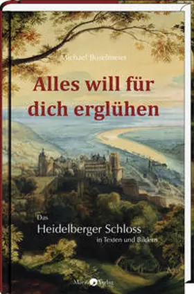 Buselmeier |  Alles will für dich erglühen | Buch |  Sack Fachmedien