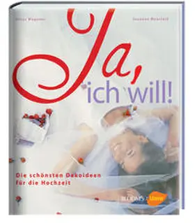 Mansfeld / Meier-Ebert / Fischer |  Ja, ich will! | Buch |  Sack Fachmedien