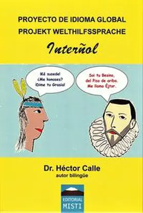 Dr. Calle / Wiegand |  Proyecto de idioma global Interñol / Projekt Welthilfssprache Interñol | Buch |  Sack Fachmedien