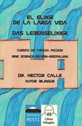 Dr. Calle / Wiegand |  El Elixir de la larga Vida / Das Lebenselixier | Buch |  Sack Fachmedien