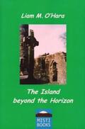 O'Hara |  The Island beyond the Horizon | Buch |  Sack Fachmedien