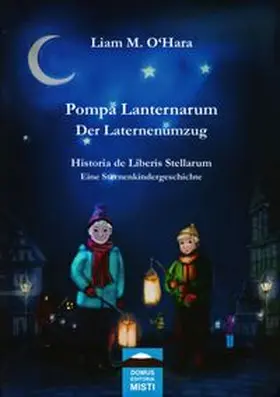 O'Hara |  Pompa Lanternarum | Der Laternenumzug | Buch |  Sack Fachmedien