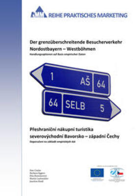 Cimler / Eggers / Hommerová | Der grenzüberschreitende Besucherverkehr Nordostbayern - Westböhmen | Buch | 978-3-945456-00-2 | sack.de