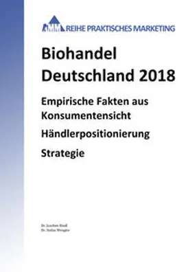 Riedl / Wengler |  Biohandel Deutschland 2018 | Buch |  Sack Fachmedien