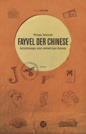 Smolarski / Liesmich Verlag UG (haftungsbeschränkt) | Fayvel der Chinese | Buch | 978-3-945491-02-7 | sack.de