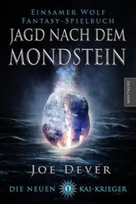 Dever / Harder |  Einsamer Wolf 21: Die Neuen Kai Krieger 1: Jagd nach dem Mondstein | Buch |  Sack Fachmedien