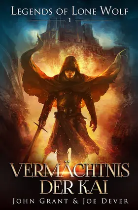 Dever / Grant |  Legends of Lone Wolf 01 - Vermächtnis der Kai | eBook | Sack Fachmedien
