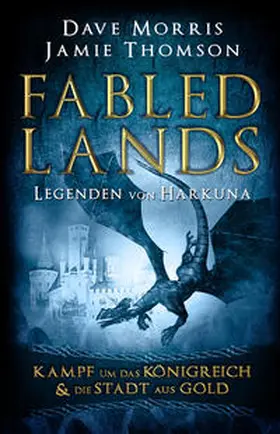 Morris / Thomson |  Fabled Lands - Legenden von Harkuna | Buch |  Sack Fachmedien