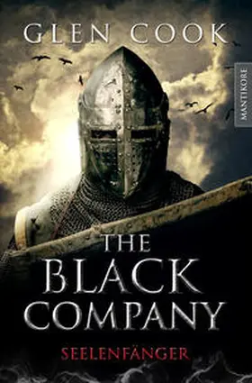 Cook |  The Black Company - Seelenfänger: Ein Dark-Fantasy-Roman von Kult Autor Glen Cook | Buch |  Sack Fachmedien