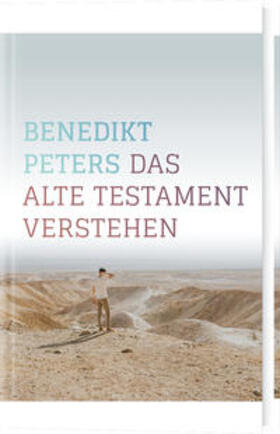 Peters |  Das Alte Testament verstehen | Buch |  Sack Fachmedien