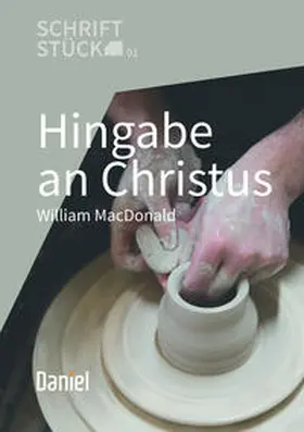 Daniel-Verlag / MacDonald |  Hingabe an Christus | Buch |  Sack Fachmedien