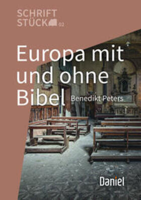 Daniel-Verlag / Peters |  Europa mit und ohne Bibel | Buch |  Sack Fachmedien