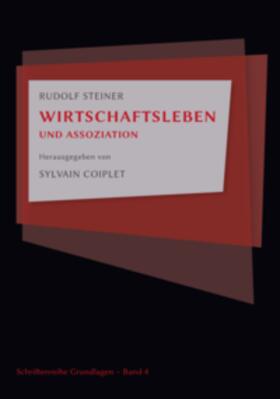 Coiplet / Steiner | Wirtschaftsleben und Assoziation | Buch | 978-3-945523-24-7 | sack.de