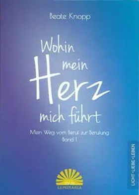 Knopp |  Wohin mein Herz mich führt | Buch |  Sack Fachmedien