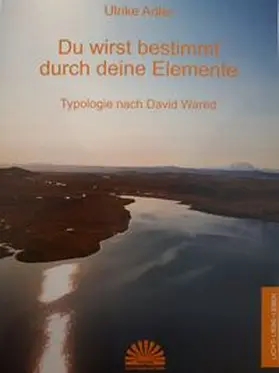 Adler |  Du wirst bestimmt durch deine Elemente | Buch |  Sack Fachmedien