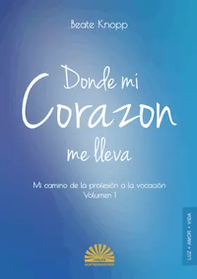 Knopp |  Donde mi corazón me lleva | Buch |  Sack Fachmedien
