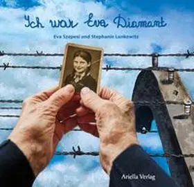 Lunkewitz / Szepesi |  Ich war Eva Diamant | Buch |  Sack Fachmedien
