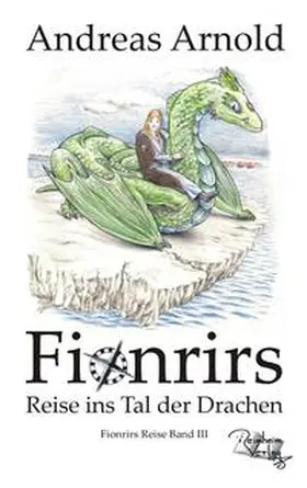 Arnold |  Fionrirs Reise ins Tal der Drachen | Buch |  Sack Fachmedien