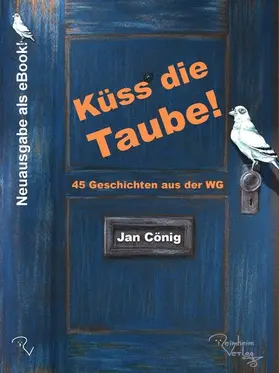 Cönig |  Küss die Taube! | eBook | Sack Fachmedien