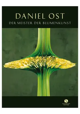 Ost |  Der Meister der Blumenkunst | Buch |  Sack Fachmedien