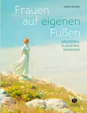 Sagner |  Frauen auf eigenen Füßen | Buch |  Sack Fachmedien