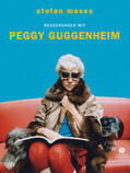  Sonderedition Begegnungen mit Peggy Guggenheim | Buch |  Sack Fachmedien