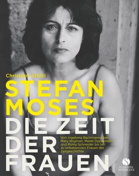 Stölzl | STEFAN MOSES - DIE ZEIT DER FRAUEN | Buch | 978-3-945543-95-5 | sack.de