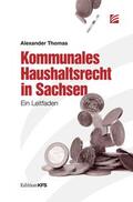 Thomas |  Kommunales Haushaltsrecht in Sachsen | Buch |  Sack Fachmedien