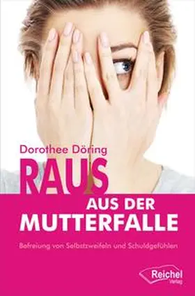 Döring |  Raus aus der Mutterfalle | Buch |  Sack Fachmedien