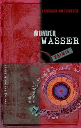 Brodersen / Edelmayer / Schwarzfischer |  Tambach-Dietharzer Wunderwasser-Krimis | Buch |  Sack Fachmedien