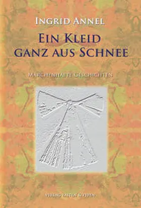 Annel |  Ein Kleid, ganz aus Schnee | Buch |  Sack Fachmedien