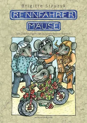 Struzyk |  Rennfahrermäuse | Buch |  Sack Fachmedien