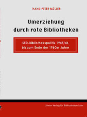 Müller | Umerziehung durch rote Bibliotheken | Buch | sack.de