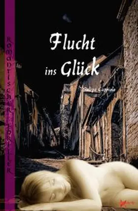 Capriolo / Carow |  Flucht ins Glück | Buch |  Sack Fachmedien